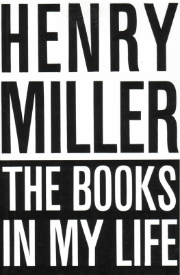 Henry Miller The Books in My Life