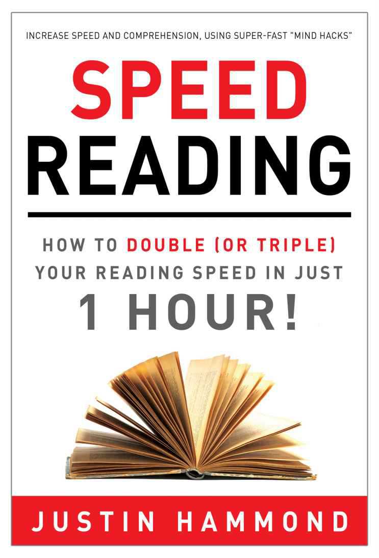 Speed Reading How to Double or Triple Your Reading Speed In Just 1 Hour by - photo 1