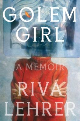 Riva Lehrer - Golem Girl: A Memoir