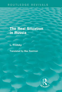 Leon Trotsky - The Real Situation in Russia (Routledge Revivals)