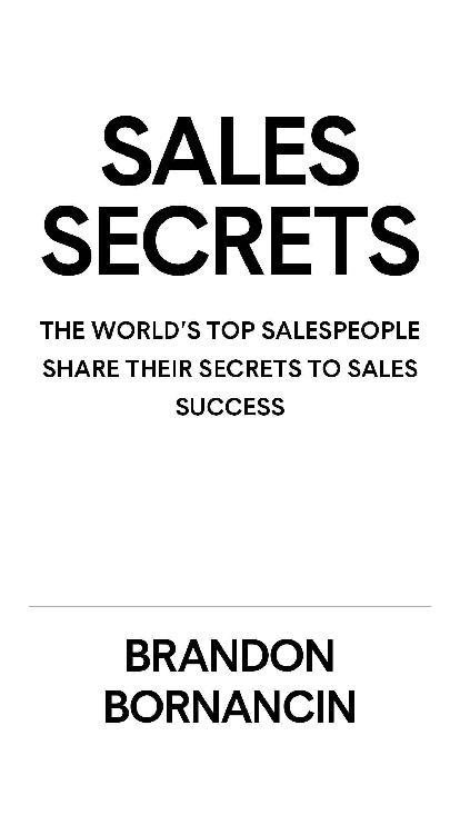 Sales Secrets The Worlds Top Sales Experts Share Their Secrets To Success - photo 1