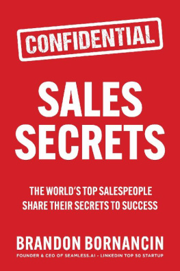 Brandon Bornancin - Sales Secrets: The Worlds Top Sales Experts Share Their Secrets to Success