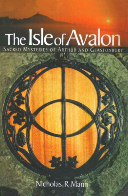 Nicholas Mann - Isle of Avalon: Sacred Mysteries of Arthur and Glastonbury Tor