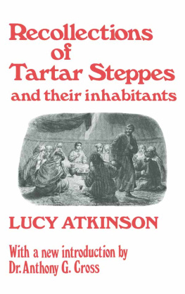 Lucy Atkinson Recollections of Tartar Steppes and Their Inhabitants