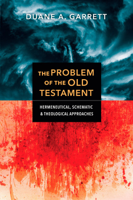 Garrett Duane A. - The Problem of the Old Testament