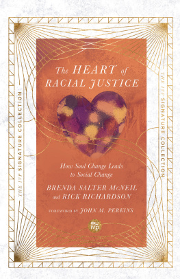 Brenda Salter McNeil The Heart of Racial Justice: How Soul Change Leads to Social Change