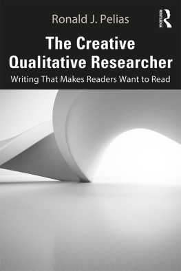 Pelias Ronald J. - The Creative Qualitative Researcher