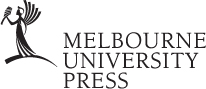 MELBOURNE UNIVERSITY PRESS An imprint of Melbourne University Publishing - photo 2