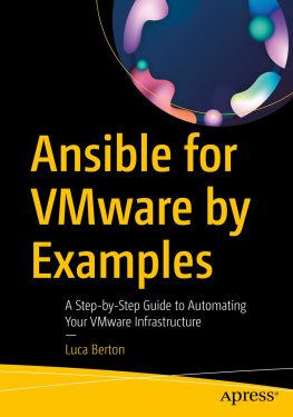 Luca Berton Ansible for VMware by Examples : A Step-by-Step Guide to Automating Your VMware Infrastructure