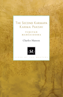 Charles Manson - The Second Karmapa Karma Pakshi: Tibetan Mahasiddha