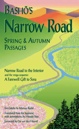 Matsuo Basho Bashos Narrow Road: Spring And Autumn Passages