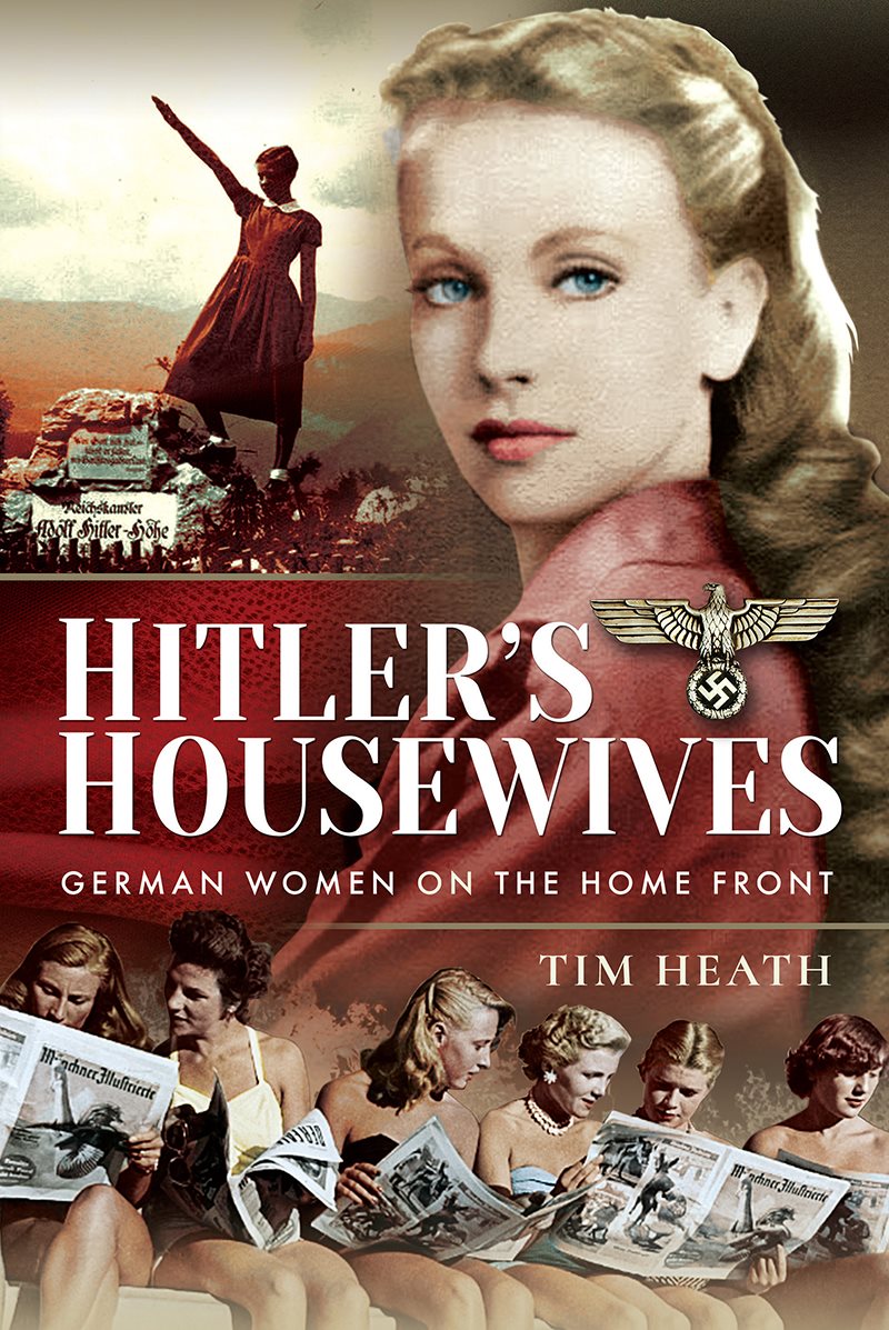 HITLERS HOUSEWIVES In memory of Cy Garrett 24 August 1976 to 15 June 2016 and - photo 1