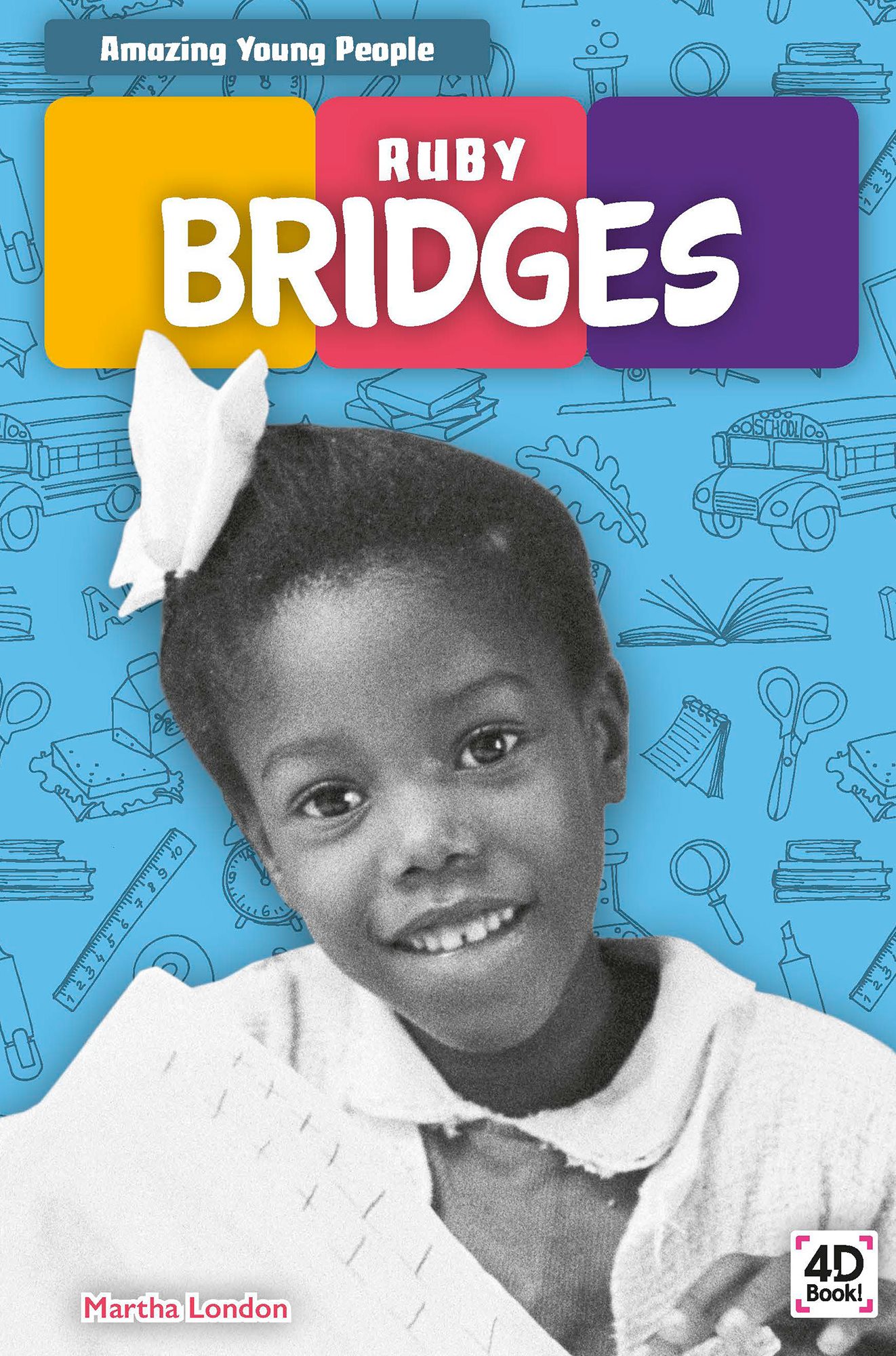 Amazing Young People RUBY BRIDGES Martha London DiscoverRoo An Imprint of Pop - photo 1