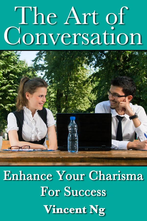 The Art of Conversation Enhance Your Charisma for Success By Vincent - photo 1