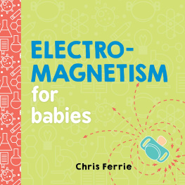 Chris Ferrie - Electromagnetism for Babies