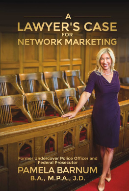 Pamela Barnum - A Lawyers Case for Network Marketing