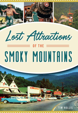 Tim Hollis - Lost Attractions of the Smoky Mountains