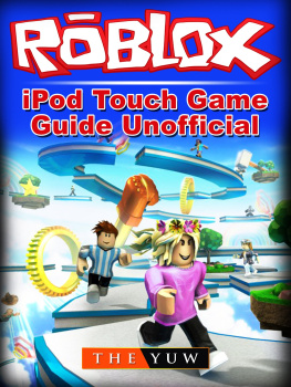 The Yuw Roblox iPod Touch Game Guide Unofficial