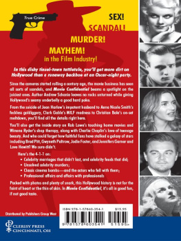 Andrew Schanie - Movie Confidential: Sex, Scandal, Murder and Mayhem in the Film Industry