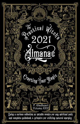 Friday Gladheart - Practical Witchs Almanac 2021: Crafting Your Magic