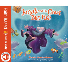 Rhonda Gowler Greene - Jonah and the Great Big Fish