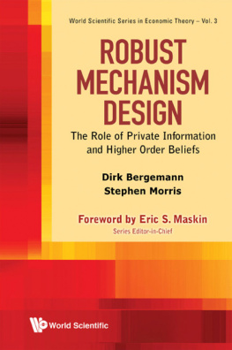 Dirk Bergemann - Robust Mechanism Design: The Role of Private Information and Higher Order Beliefs