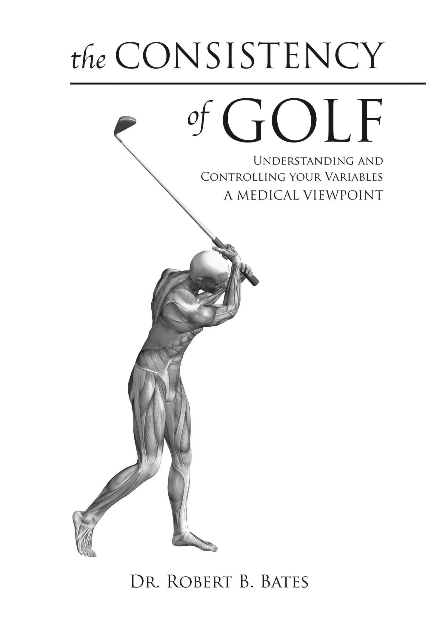 The Consistency Of Golf Understanding Controlling Your Variables A Medical - photo 2