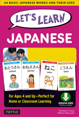 William Matsuzaki Lets Learn Japanese: 64 Basic Japanese Words and Their Uses