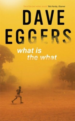 Dave Eggers - What Is the What