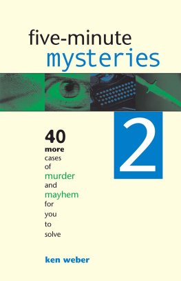 Ken Weber - Five-minute Mysteries 2: 40 More Cases of Murder and Mayhem for You to Solve