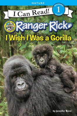 Jennifer Bove I Wish I Was a Gorilla: I Wish I Was a Gorilla