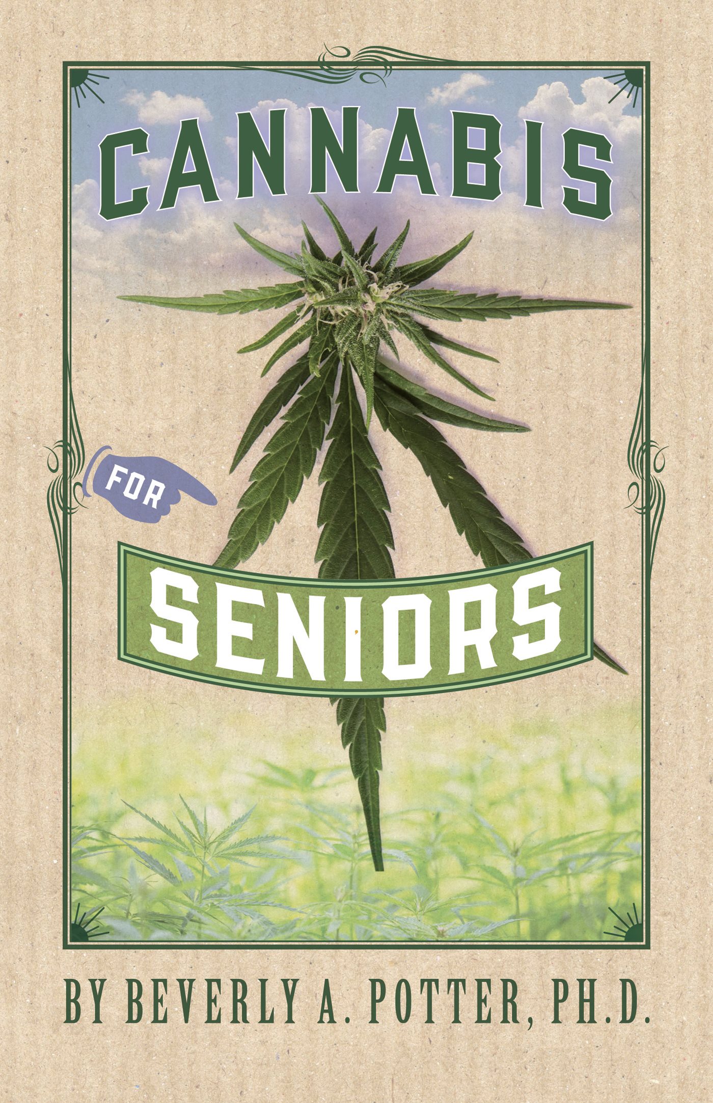 Cannabis for Seniors Beverly A Potter PhD Docpotter RONIN Berkeley - photo 1