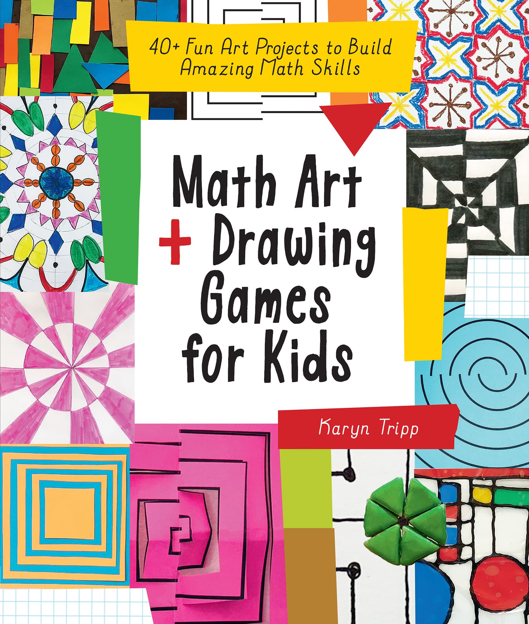 Math Art Drawing Games for Kids 40 Fun Art Projects to Build Amazing Math - photo 1