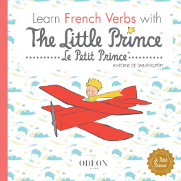Antoine De Saint-Exupéry Learn French Verbs with the Little Prince