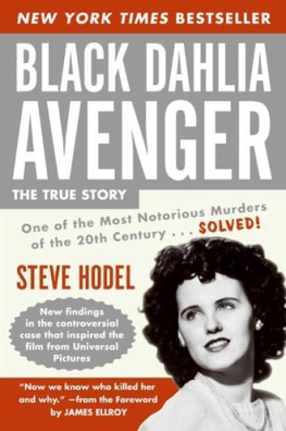 Steve Hodel - Black Dahlia Avenger: A Genius for Murder