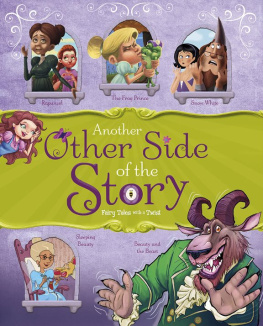 Nancy Loewen - Another Other Side of the Story: Fairy Tales with a Twist