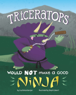 Lisa Katzenberger - Triceratops Would Not Make a Good Ninja