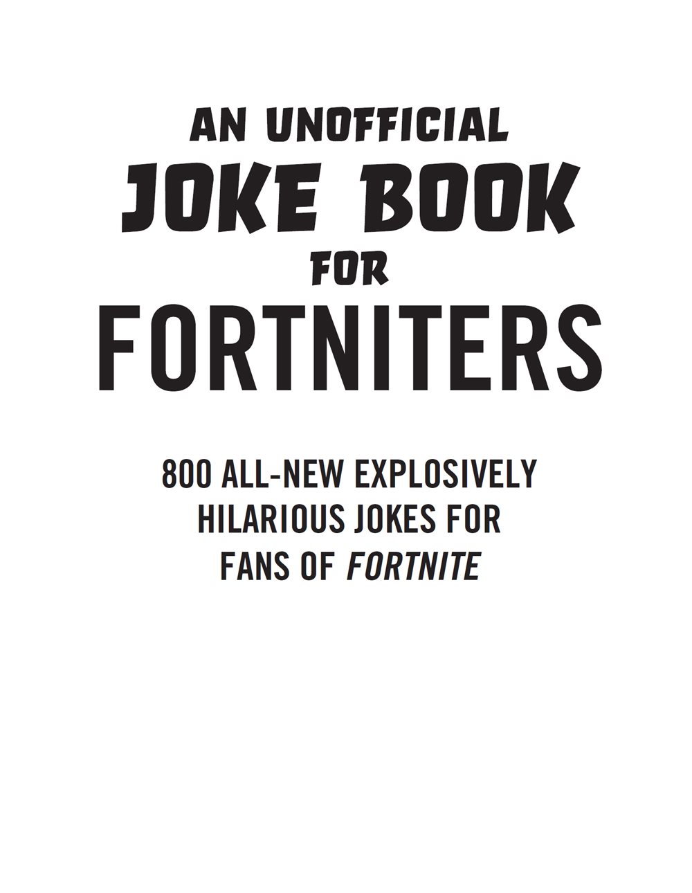This book is not authorized or sponsored by Epic Games Inc Fortnite or any - photo 2