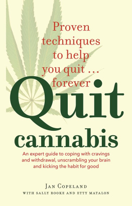 Jan Copeland Quit Cannabis: Proven Techniques to Help You Quit . . . Forever