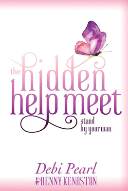 Denny Kenaston The Hidden Help Meet: Stand By Your Man