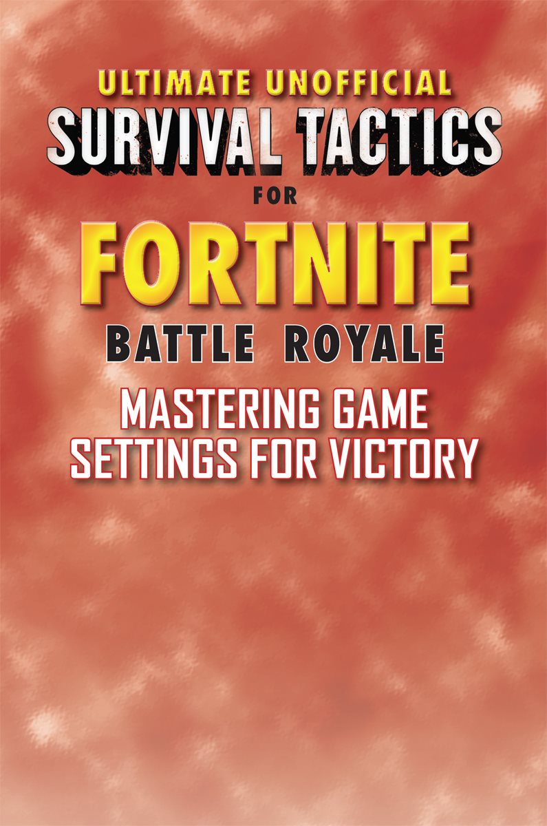 This book is not authorized or sponsored by Epic Games Inc or any other - photo 2