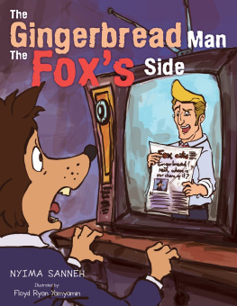 Nyima Sanneh - The Gingerbread Man the Foxs Side