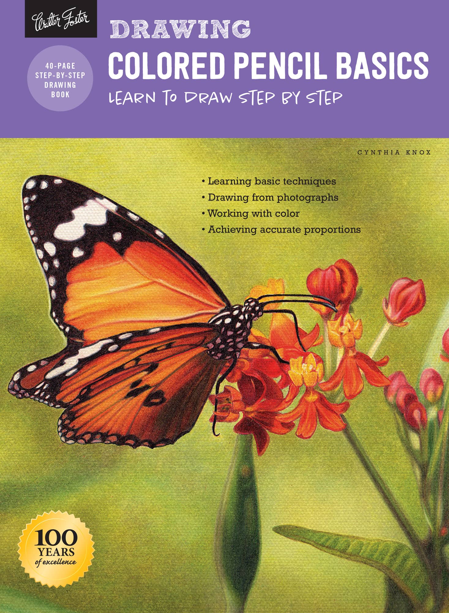 COLORED PENCIL BASICS In this book award-winning artist Cynthia Knox - photo 1