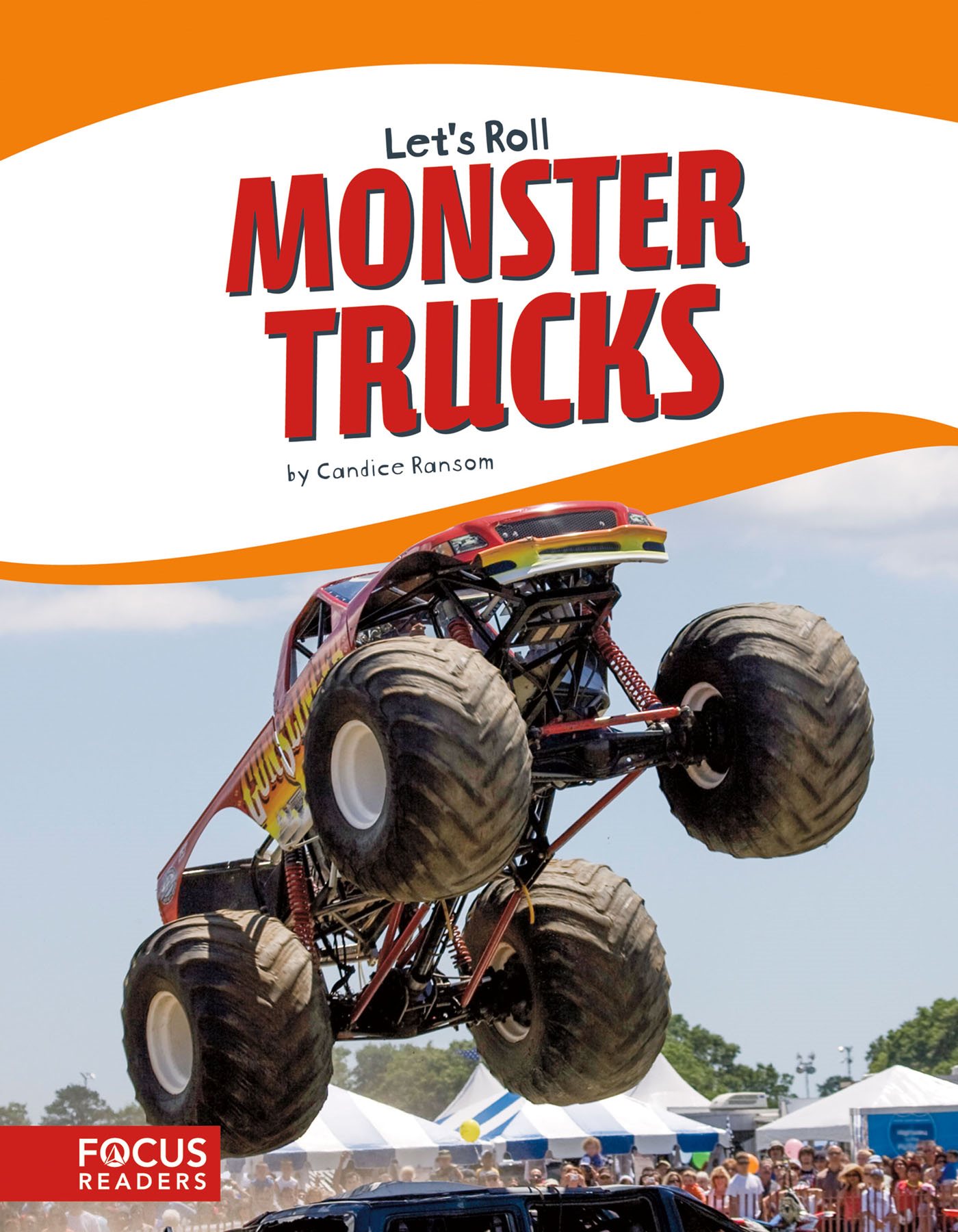 Lets Roll Lets Roll Lets Roll MONSTER TRUCKS by Candice Ransom FO - photo 1