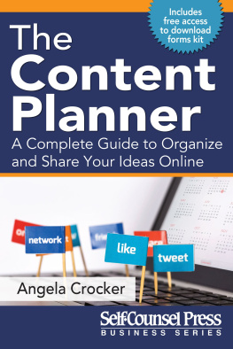 Angela Crocker The Content Planner: A Complete Guide to Organize and Share Your Ideas Online