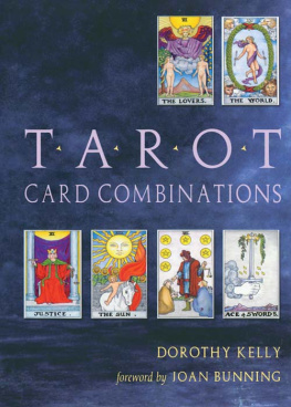 Dorothy Kelly Tarot Card Combinations