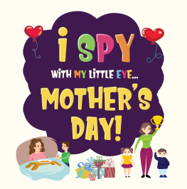 Pamparam Kids Books - I Spy Mothers Day: Can You Find The Things That Mom Loves? | A Fun Activity Book for Kids 2-5 to