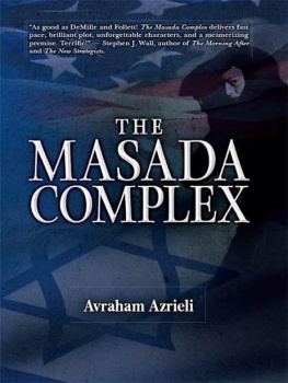 Avraham Azrieli The Masada Complex