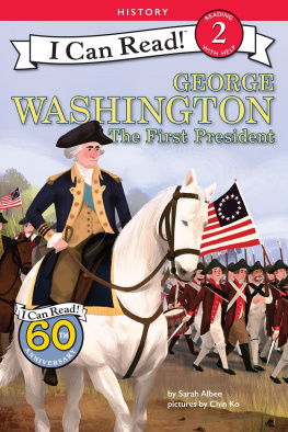 Sarah Albee - George Washington: The First President