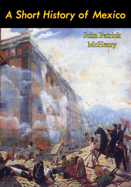 John Patrick McHenry A Short History of Mexico